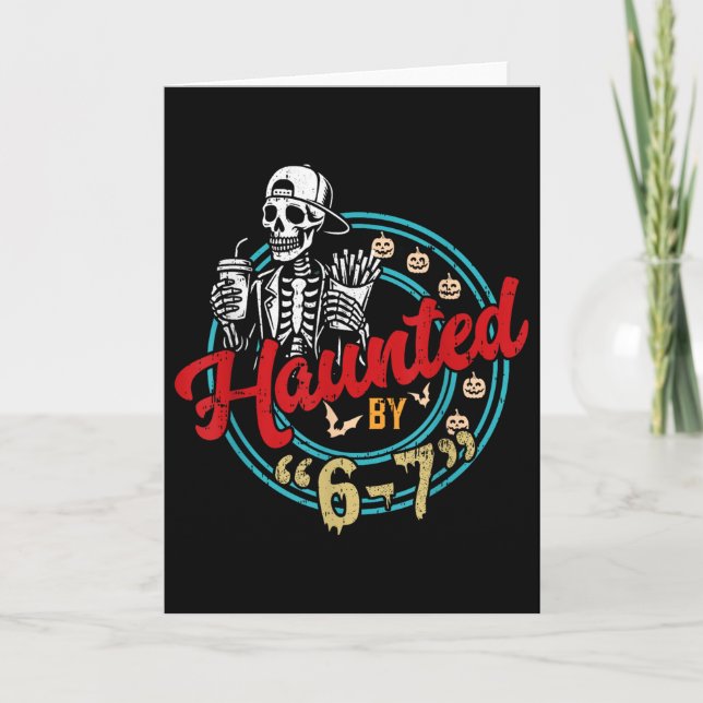 Tarjeta Haunted Six Seven 6 7 Meme 67 Skeleton Hand Hallow (Anverso)