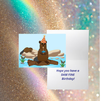 Tarjeta “Have a Dam Fine Birthday” Folded Greeting Card