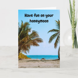 Tarjeta Have fun on your honeymoon.