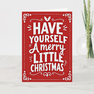 Tarjeta Have Yourself A Merry Little Christmas