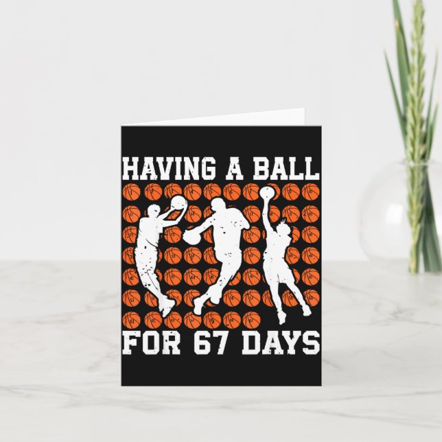 Tarjeta Having A Ball For 67 Days Basketball Player Studen (Anverso)