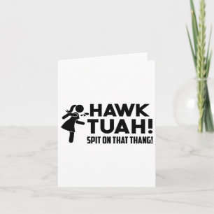 Tarjeta Hawk Tush Escupe Sobre Esa Cosa Parodia Viral De E