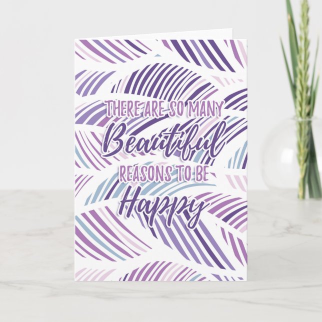 Tarjeta Hay tantas razones hermosas para ser feliz (Anverso)