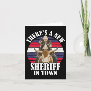Tarjeta Hay un nuevo sheriff en el gracioso diseño de Trum