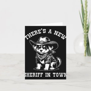 Tarjeta Hay un nuevo sheriff en la ciudad Vaquero perro we