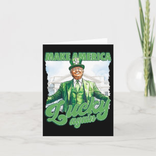 Tarjeta Haz a América Afortunada de Nuevo Trump Día de San