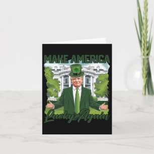 Tarjeta Haz a América Afortunada de Nuevo Trump Día de San