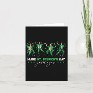 Tarjeta Haz el día de San Patricio grande de nuevo Trump b
