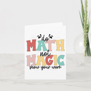 Tarjeta Haz Matemáticas No Magia Profesor De Matemáticas R
