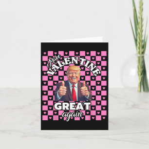 Tarjeta Haz que el Día de San Valentín sea grande de nuevo