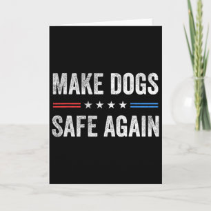 Tarjeta Haz Que Los Perros Estén Seguros De Nuevo Divertid