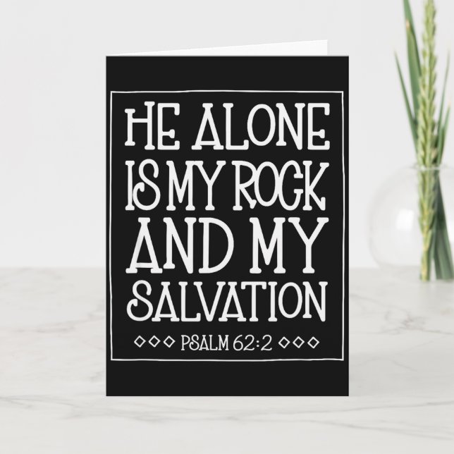Tarjeta He Alone Is My Rock And Salvation Psalm 62_2  (Anverso)