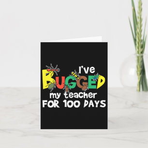 Tarjeta He asaltado a mi profesor durante 100 días de cole