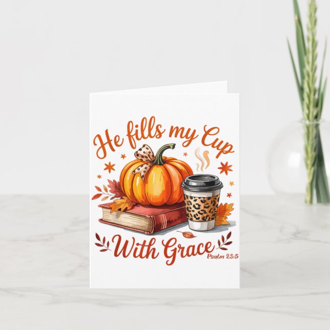 Tarjeta He Fills My Cup With Grace Fall Coffee Pumpkin Chr (Anverso)