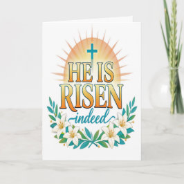 Tarjeta He Is Risen Indeed Easter Card