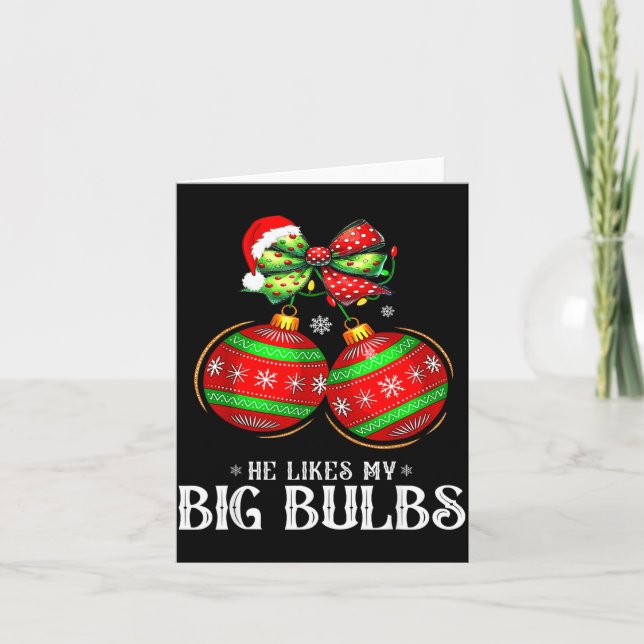 Tarjeta He Likes My Big Bulbs Couples Love Candy Christmas (Anverso)