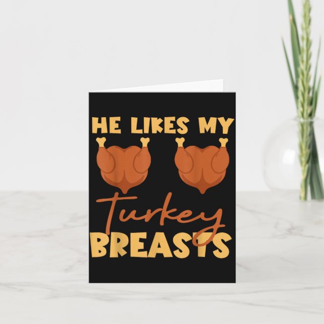 Tarjeta He Likes My Turkey Breasts Couple Matching Thanksg (Anverso)