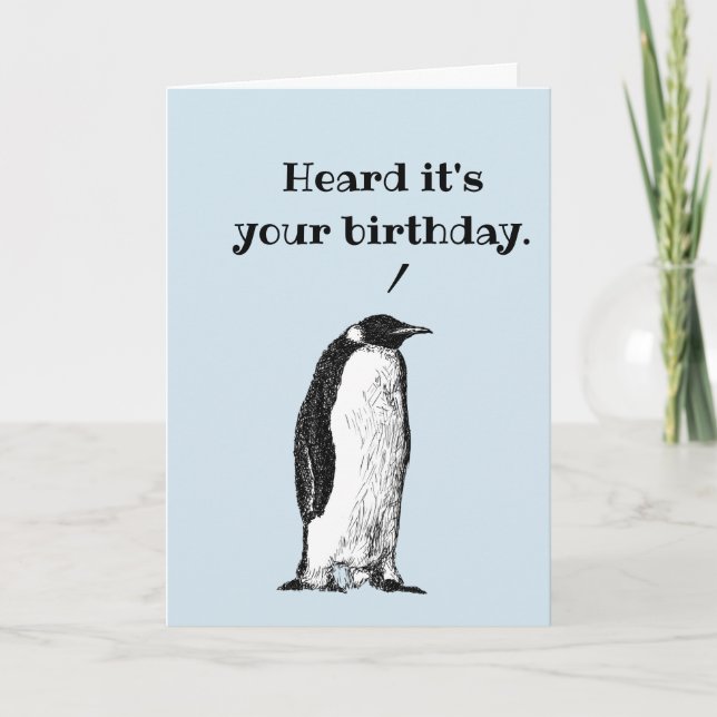 Tarjeta "He oído que es tu cumpleaños" Pingüino Casual (Anverso)