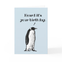 "He oído que es tu cumpleaños" Pingüino Casual