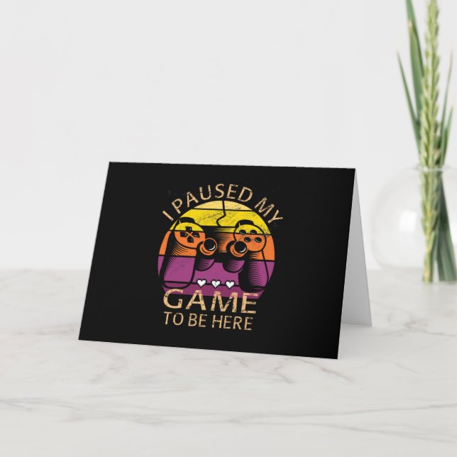 Tarjeta He parado mi juego para estar aquí (Anverso)