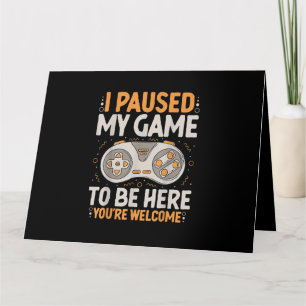 Tarjeta He parado mi juego para estar aquí Retro Gaming Hu