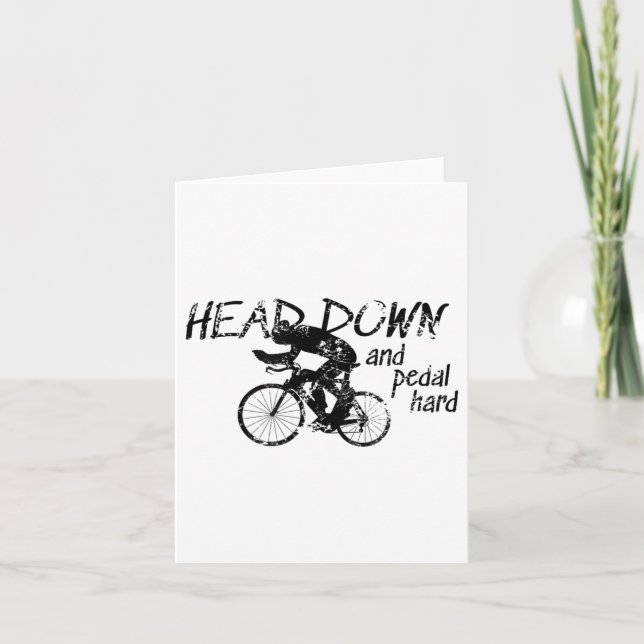 Tarjeta Head Down And Pedal Hard Bike Cycling Motivation T (Anverso)