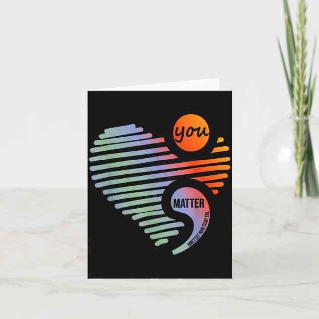 Tarjeta Heart You Don't Let Story End Suicide Prevention  (Anverso)