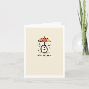Tarjeta Hedgehog Better Days Ahead Card