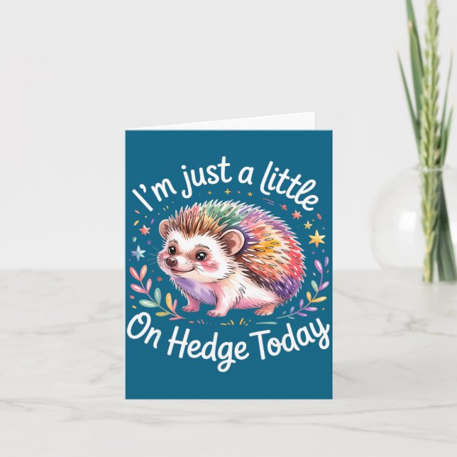 Tarjeta Hedgehog Lover Animal Pun I'm Just A Little On Hed (Anverso)