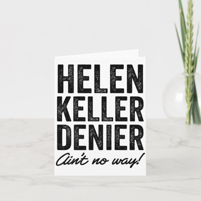 Tarjeta Helen Keller Denier Ain't No Way Funny Retro Meme  (Anverso)