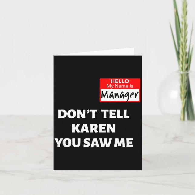 Tarjeta Hello My Name Is Manager_don't Tell Karen Funny Ha (Anverso)