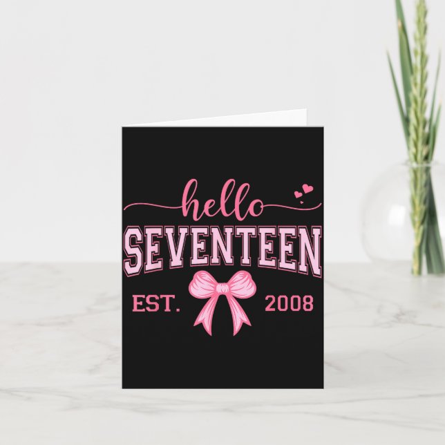 Tarjeta Hello Seventeen Est 2008 Coquette Bow 17th Birthda (Anverso)