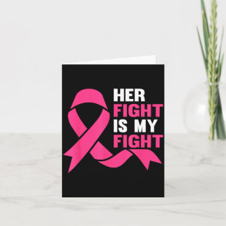 Tarjeta Her Fight Is My Fight Breast Cancer Awareness Surv