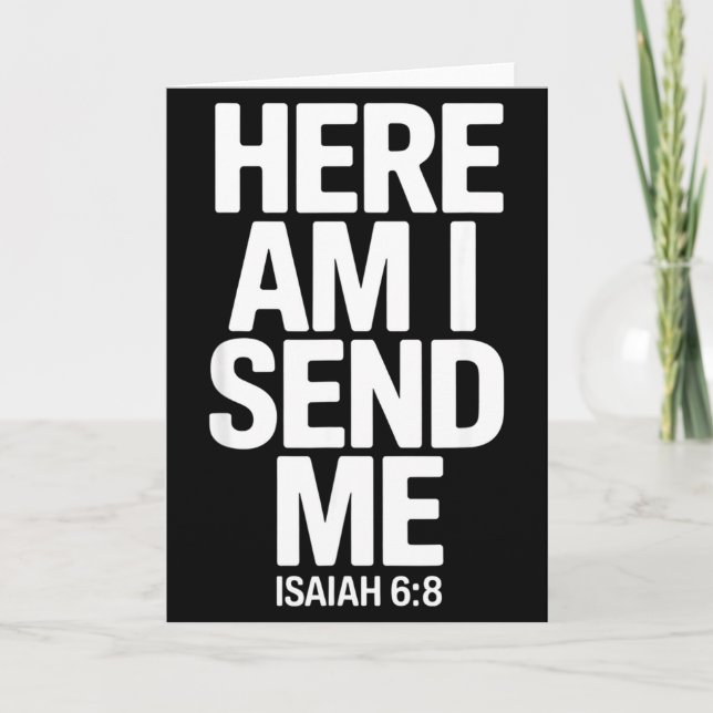 Tarjeta Here Am I Send Me Isaiah 6 8 Missionary Scripture  (Anverso)