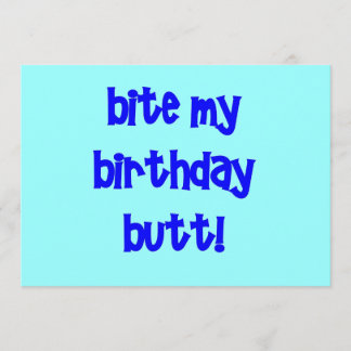 Tarjeta ¡Herir mi trasero de cumpleaños!