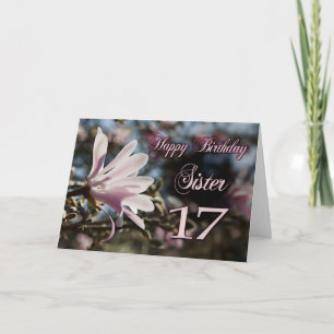Tarjeta Hermana 17 cumpleaños con magnolia