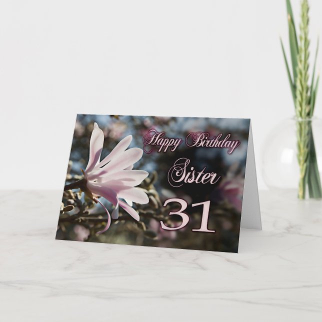 Tarjeta Hermana 31 cumpleaños con magnolia (Anverso)