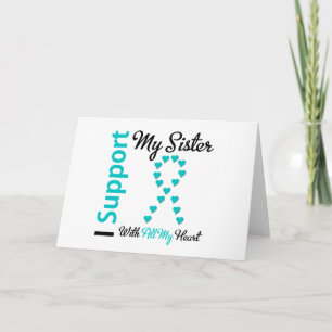 Tarjeta Hermana de apoyo al cáncer de ovario con todo mi c