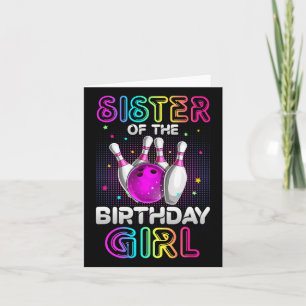 Tarjeta Hermana De La Chica De Cumpleaños Bowler