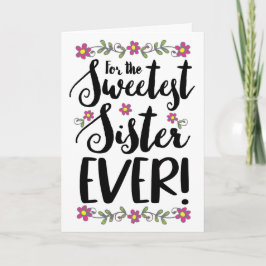 Tarjeta Hermana Más Dulce De Todos Los Tiempos Letra Moder