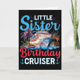 Tarjeta Hermanita del crucero de cumpleaños divertido cruc