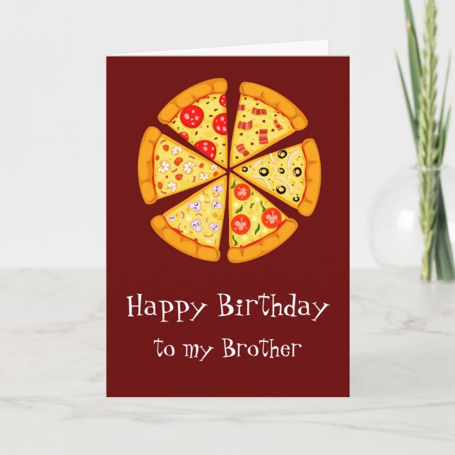 Tarjeta Hermano de cumpleaños Pizza demasiado cursi (Anverso)
