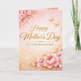 Tarjeta Hermoso: Feliz Día de la Madre - A un Alma Hermosa