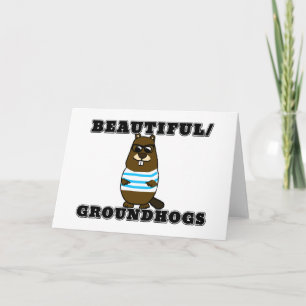Tarjeta Hermoso/Groundhogs