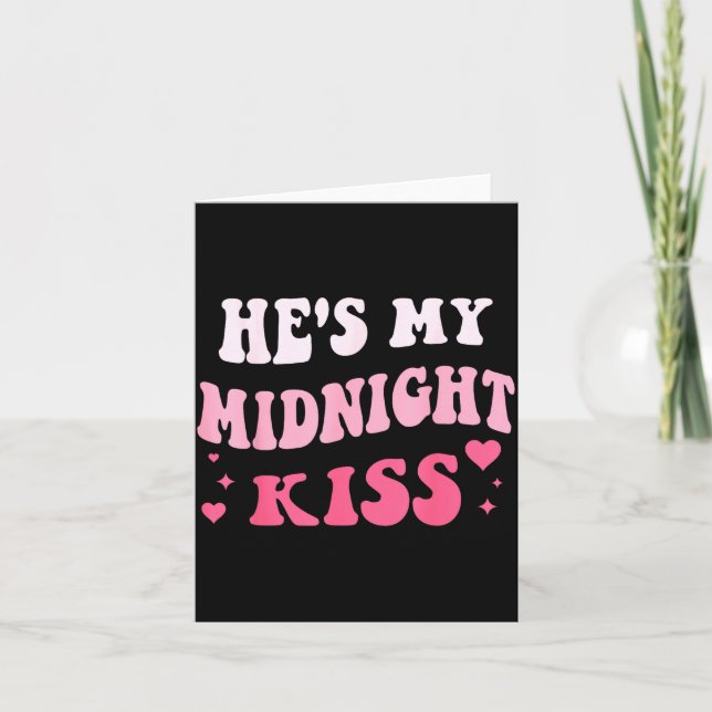Tarjeta He's My Midnight Kiss Saying Romantic Couple New Y (Anverso)