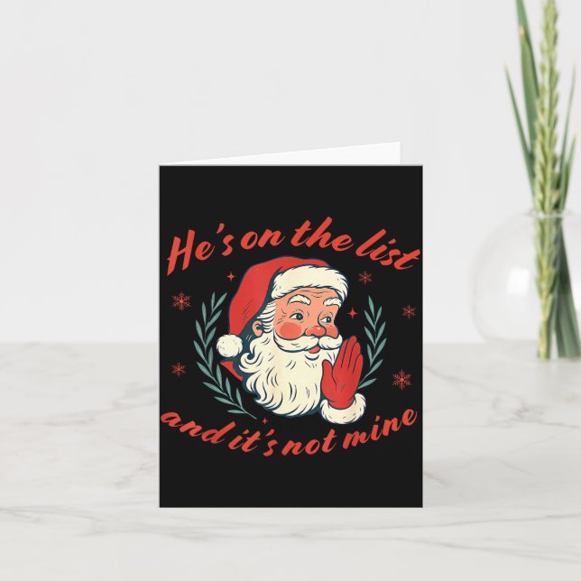 Tarjeta He's On The List Not Mine Santa Funny Christmas  (Anverso)