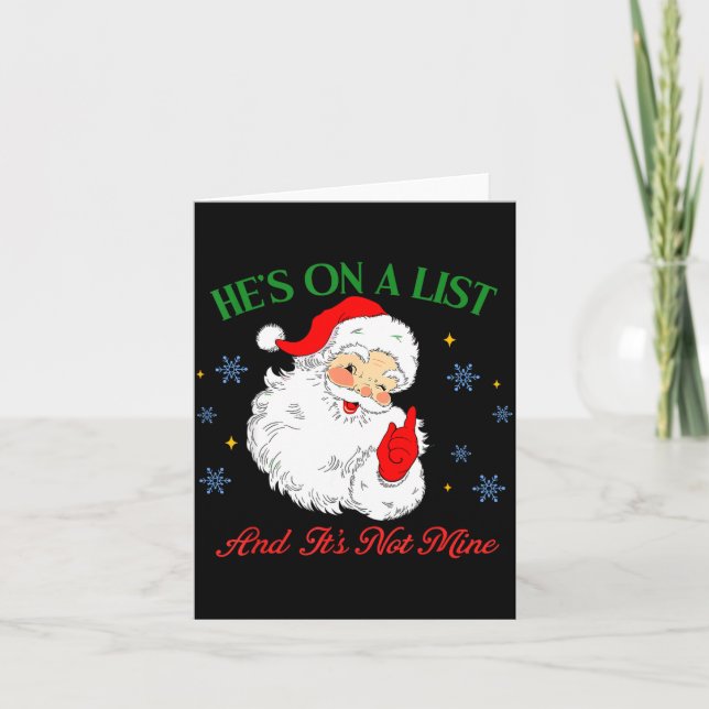 Tarjeta He's On The List Not Mine Santa Funny Christmas  (Anverso)
