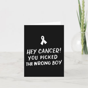 Tarjeta Hey Cáncer que cogiste el cáncer infantil equivoca