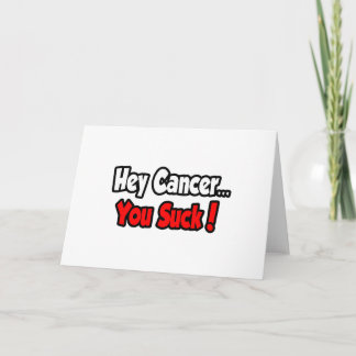 Tarjeta Hey Cáncer... ¡Suck!