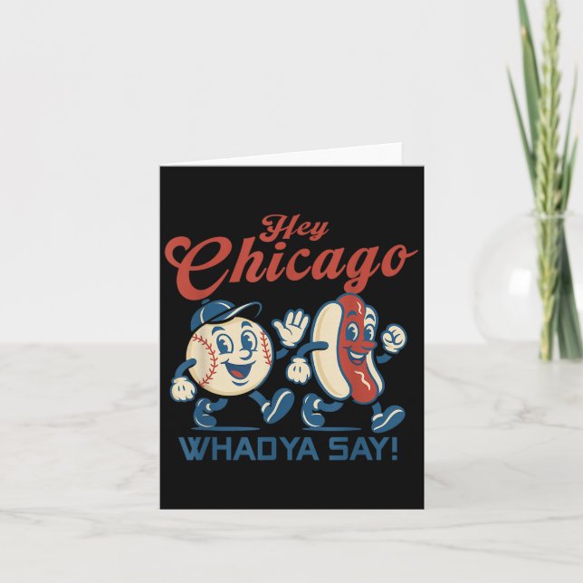 Tarjeta Hey Chicago Whadya Say Hot Dog Baseball Graphic (Anverso)
